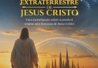 A Origem Extraterrestre de Jesus Cristo, de Mauro Pereira-Silva